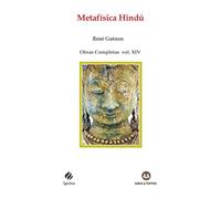 Metafísica Hindú: Obras Completas René Guénon Volumen XIV: 105 (IGNITUS)