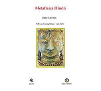 Metafísica Hindú: Obras Completas René Guénon Volumen XIV: 105 (IGNITUS)