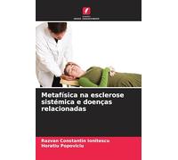 Metafísica na esclerose sistémica e doenças relacionadas