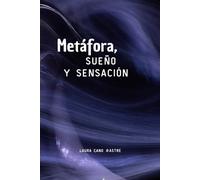 Metáfora, sueño y sensación