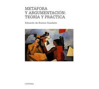 Metáfora y argumentación: teoría y práctica (Teorema. Serie mayor)