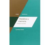 Metafora Y Memoria: Ensayos Reunidos
