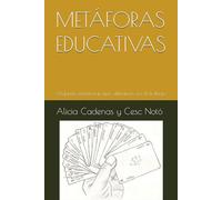 METÁFORAS EDUCATIVAS: Algunas metáforas que utilizamos en el centro educativo