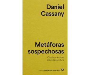 Metáforas sospechosas: 57 (Nuevos cuadernos Anagrama)