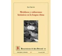Metáforas Y Culturemas Botánicos En La Lengua China