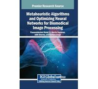 Metaheuristic Algorithms and Optimizing Neural Networks for Biomedical Image Processing