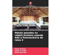 Metais pesados no cabelo humano usando AAS e fluorescência de raios X