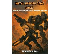 Metal Bringer game guide: Unlock Hidden Strategies, Secrets, and Tips
