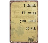Metal Cartel Puerta, Creo Que Te Echaré De Menos Más Que A Nada. Inspirador., Placa Metálica Protección Uv, Resistente Señal De Prohibido Para Bar Decoración Garaje, 20X30Cm
