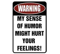 Metal Cartel Puerta, Vintage Cartel Placa, Advertencia: Mi Sentido del Humor Podría Herir Tus Sentimientos., Placa Metálica para La Pared para Bar Sala De Estar Garaje, 20X30Cm
