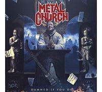 Metal Church - Damned If You Do