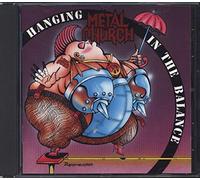 Metal Church - Hanging in the Balanc