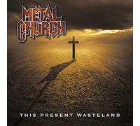 Metal Church - This Present Wasteland