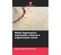 Metal depressivo: expressão cultural e organização social