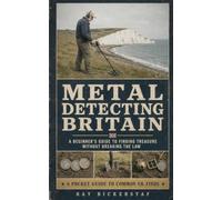 Metal Detecting Britain: A Beginner's Guide to Finding Treasure Without Breaking the Law