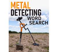 Metal Detecting Word Search: A Puzzle Book with Metal Detecting Related Terms
