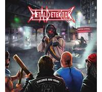 Metal Detektor - Violence and Pride