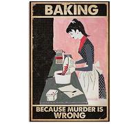 Metal Estaño Signo Baking Girl Bakery Hornear Porque Matar Está Mal Colección para Amantes De La Repostería Decoración Letrero Metálico Vendimia Letrero De Metal para Cafetería Pared 20X30Cm
