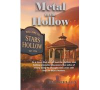Metal in the Hollow: A Story of Noise, Memory, and the Music That Never Dies