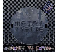 Metal Inside - Soñando Tu Camino