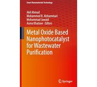 Metal Oxide Based Nanophotocatalyst for Wastewater Purification (Smart Nanomaterials Technology)