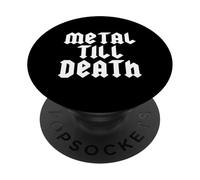 Metal Till Death PopSockets PopGrip Adhesivo