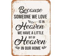 metal wall signs Enseigne en Tôle Because Someone We Love Is In Heaven? - Vintage Look Métal Rétro pour Bar Café
