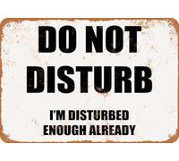 metal wall signs Enseigne en Tôle DO NOT DISTURB I'M DISTURBED ENOUGH ALREADY- Vintage Look Métal Rétro pour Bar Café