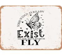 metal wall signs Enseigne en Tôle Your Wings Already Exist All You Have to Do is Fly - Vintage Look Sign Métal Rétro pour Bar Café