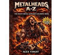 Metalheads A-Z: The Heavy Metal Alphabet Coloring Book