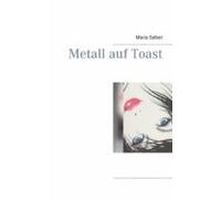 Metall Auf Toast (ebook)