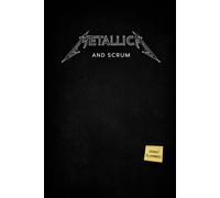 Metallica and Scrum: How the World’s Heaviest Band Mastered the Art of Agile