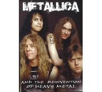 Metallica-And The Reinvention Of Hea - Dvd [Italia]