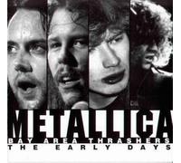Metallica - Bay Area Thrashers : The Early Days