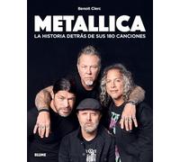 Metallica: La historia detrás de sus 180 canciones (LA HISTORIA DETRAS DE)