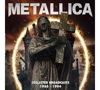 Metallica - Metallica - Collected Broadcasts 1988-1994
