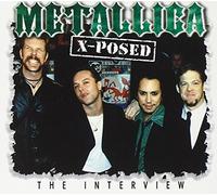 Metallica - X-Posed: the Interview