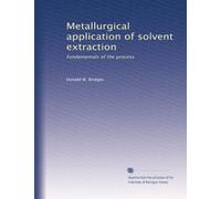 Metallurgical application of solvent extraction: fundamentals of the process