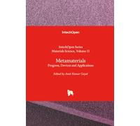 Metamaterials - Progress, Devices and Applications (Materials Science)