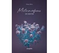 Metamorfoses Do Sentir