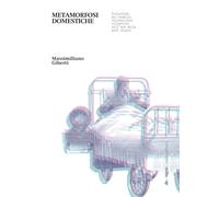 Metamorfosi domestiche. Evoluzione del modello residenziale collettivo nell'era delle post utopie (De_signs)