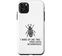 Metamorfosis de Kafka Me desperté así Carcasa para iPhone 11 Pro MAX