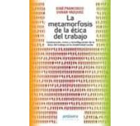 metamorfosis de la etica del trabajo: constitucion crisis y reco nfigu
