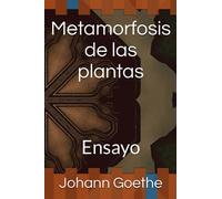 Metamorfosis de las plantas: Ensayo