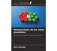 Metamorfosis de los retos mundiales: Internacional cooperación económica y Bielorrusia