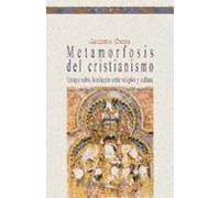 Metamorfosis Del Cristianismo
