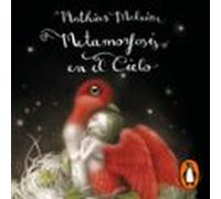 Metamorfosis En El Cielo (audiolibro)