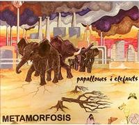 Metamorfosis - Papallones i elefants (Digipak)