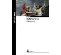 Metamorfosis: (Selección) (Cátedra base)