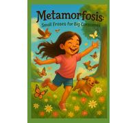 Metamorfosis: Small Frases for Big Corazones